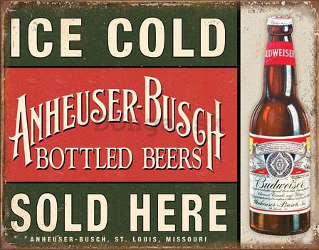 Plechová ceduľa - Ice Cold Anheuser-Busch Sold Here