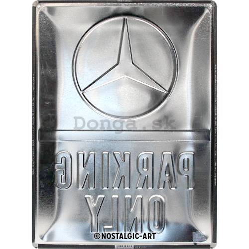 Plechová ceduľa: Mercedes-Benz Parking Only - 40x30 cm