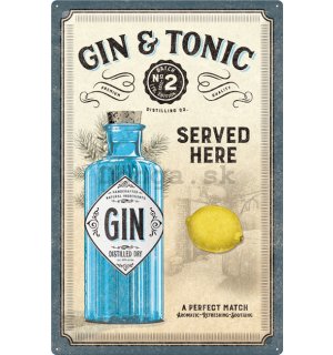 Plechová ceduľa: Gin & Tonic Served Here - 40x60 cm