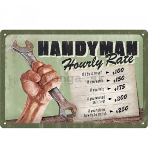 Plechová ceduľa: Handyman Hourly rate - 30x20 cm