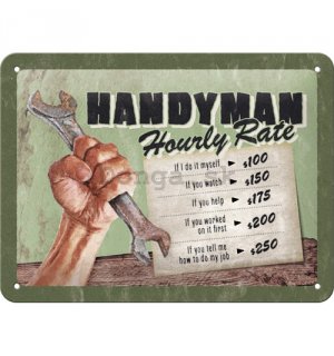 Plechová ceduľa: Handyman Hourly rate - 15x20 cm