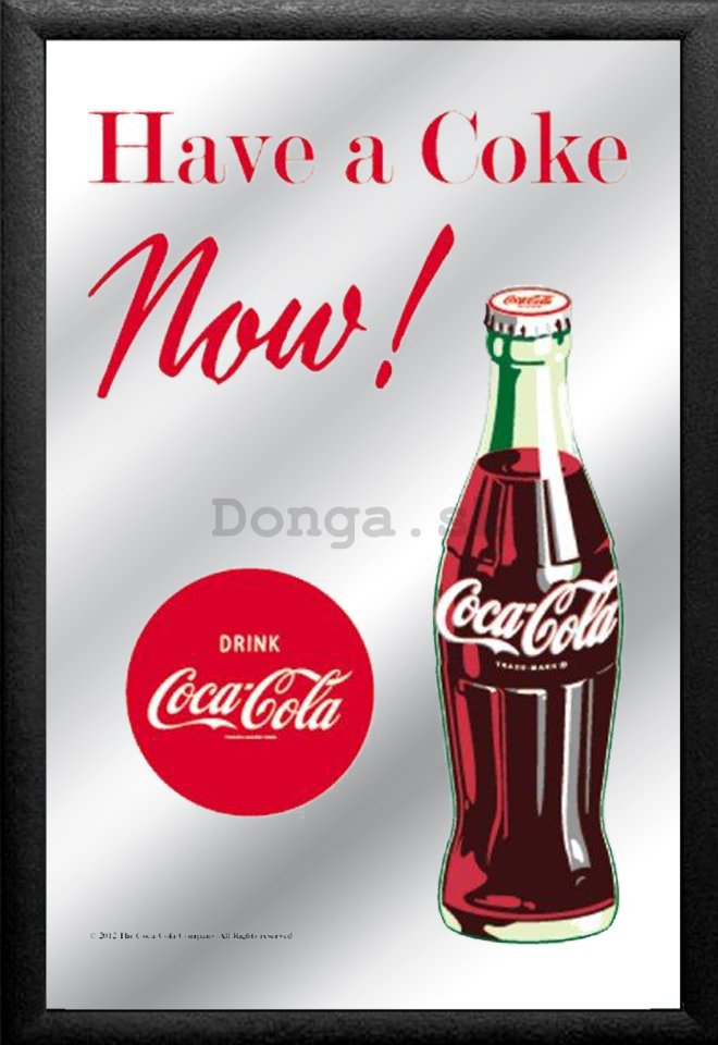 Zrkadlo - Coca-Cola (Have a Coke, Now!)
