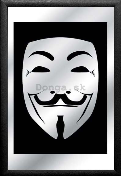 Zrkadlo - Anonymous (Guy Fawkes)