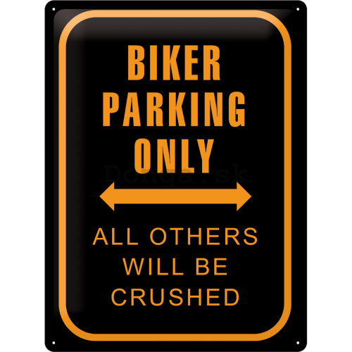 Plechová ceduľa: Biker Parking Only - 40x30 cm