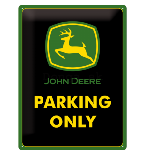 Plechová ceduľa: John Deere Parking Only - 40x30 cm