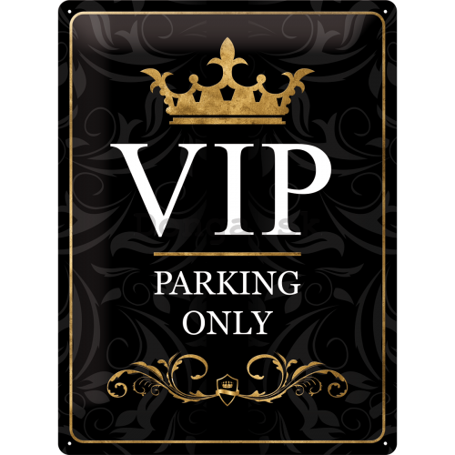 Plechová ceduľa: VIP Parking Only - 40x30 cm