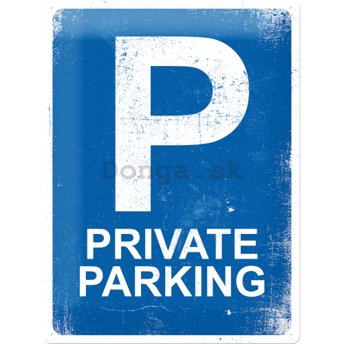 Plechová ceduľa - Private Parking