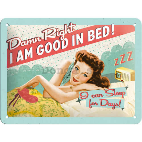 Plechová ceduľa – Good In Bed