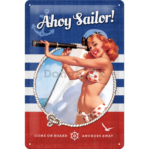 Plechová ceduľa - Ahoy Sailor!