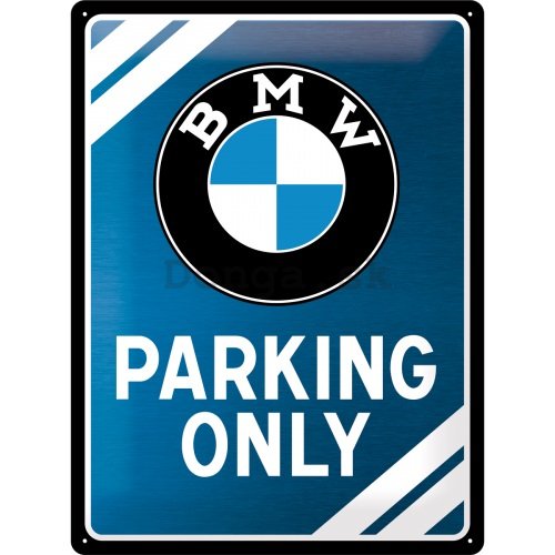 Plechová ceduľa - BMW Parking Only (Special Edition)