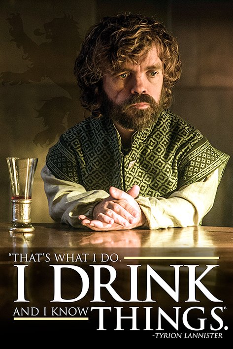 Plagát - Game of Thrones (I Drink and I Know Things)