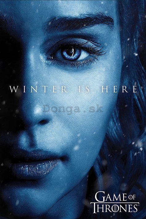 Plagát - Game of Thrones (Winter is Here - Daenerys)
