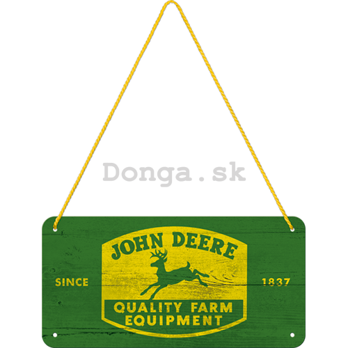 Závesná ceduľa: John Deere (Quality Farm Equipment) - 10x20 cm