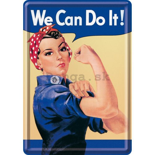 Plechová pohľadnice - We Can Do It!