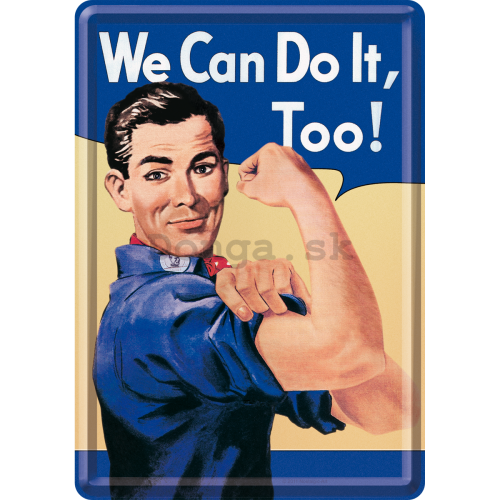 Plechová pohľadnice - We Can Do It, Too!