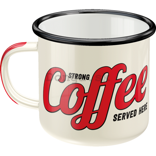Plechový hrnček - Strong Coffee Served Here