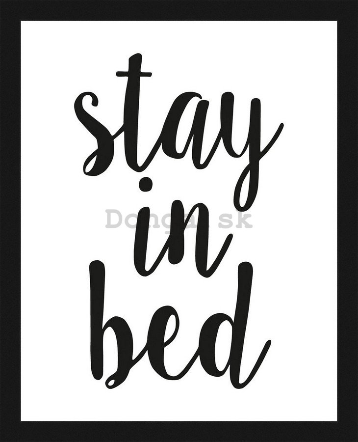 Rámovaný obraz - Stay in Bed