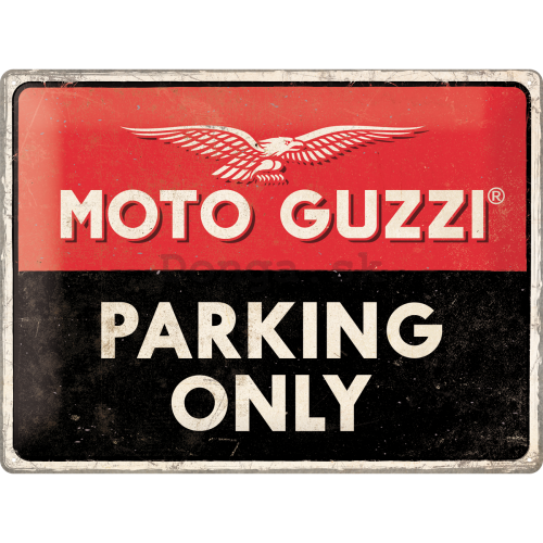 Plechová ceduľa: Moto Guzzi Parking Only - 40x30 cm
