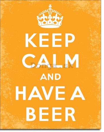 Plechová ceduľa - Keep Calm and Have a Beer