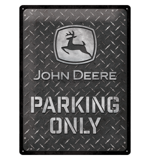 Plechová ceduľa: John Deere Parking Only (Diamond Plate) - 40x30 cm