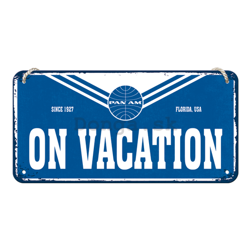 Závesná ceduľa: Pan Am (On Vacation) - 10x20 cm