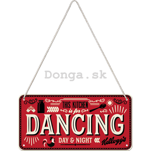 Závesná ceduľa: This Kitchen is for Dancing - 10x20 cm