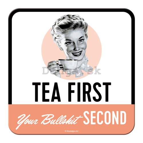 Sada podtáciek 2 - Tea First, Bullshit Second
