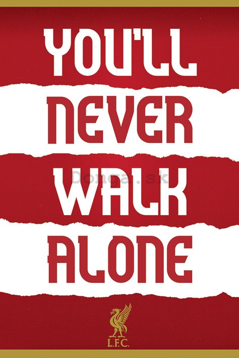 Plagát - Liverpool FC (You'll Never Walk Alone)