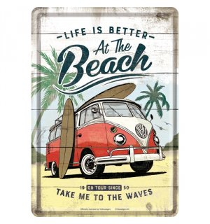 Plechová pohľadnice - VW Bulli Life is Better at the Beach
