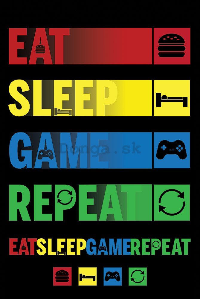 Plagát - Eat Sleep Game Repeat