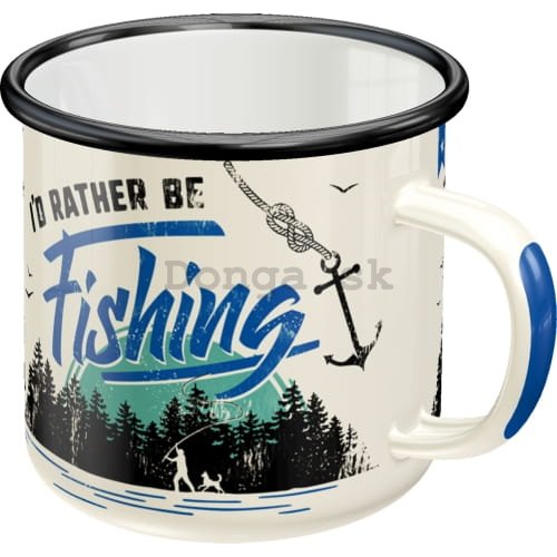 Plechový hrnček - I'd Rather Be Fishing