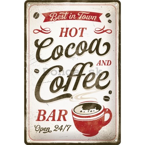 Plechová ceduľa: Hot Cocoa and Coffee - 20x30 cm