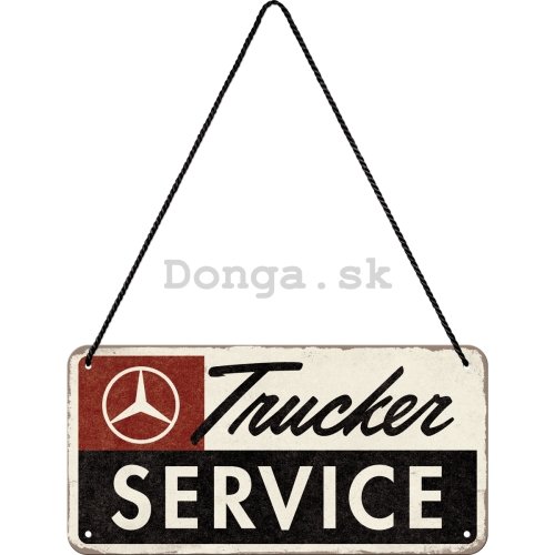 Závesná ceduľa: Mercedes-Benz Trucker Service - 20x10 cm