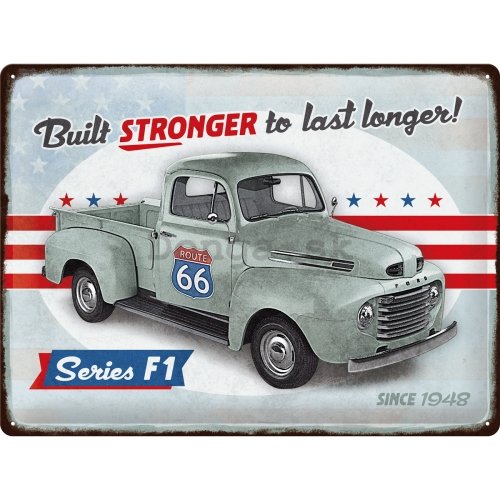 Plechová ceduľa: Ford (F1 Built Stronger Since 1948) - 40x30 cm