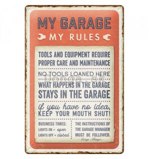 Plechová ceduľa: My garage, My rules - 30x20 cm
