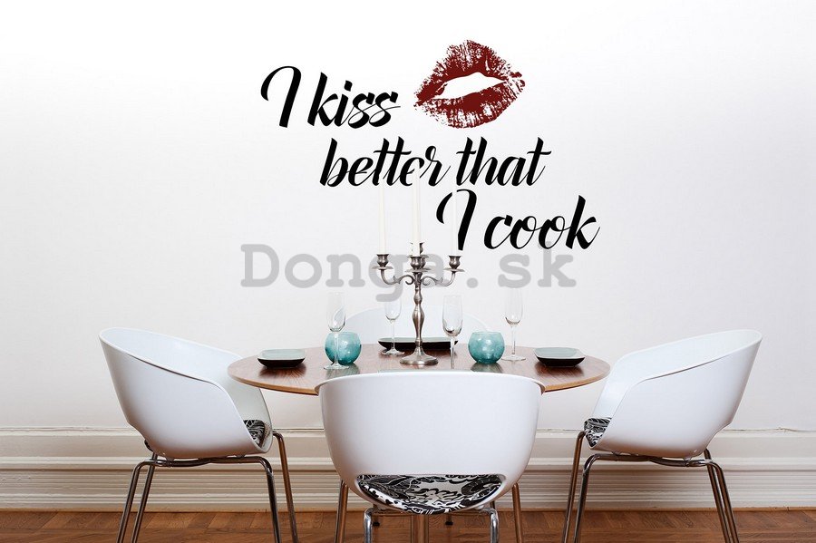 Samolepka - Aj Kiss Better That I Cook